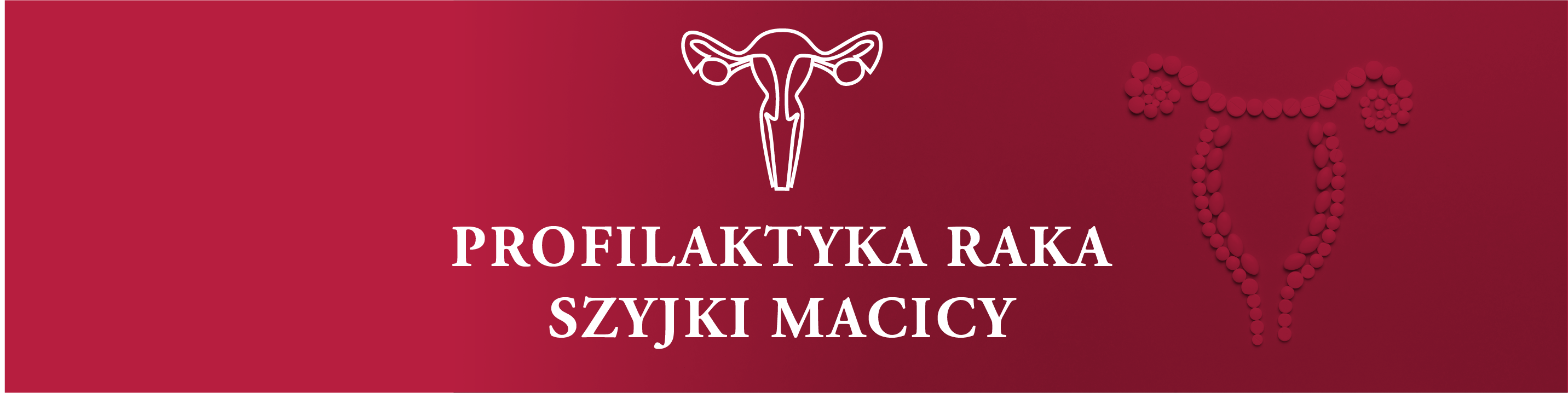 Profilaktyka Raka Szyjki Macicy
