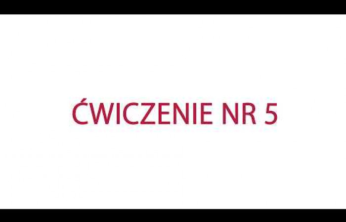Poradnia Prehabilitacyjna - ćwiczenie numer 5